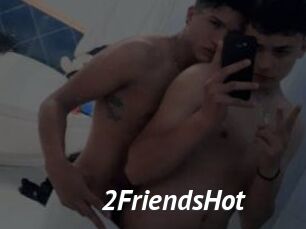2FriendsHot