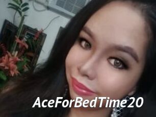 AceForBedTime20