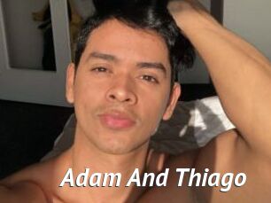 Adam_And_Thiago