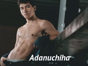 Adanuchiha