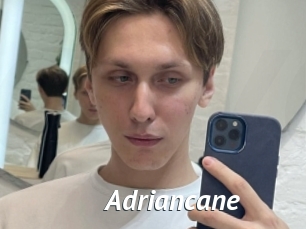 Adriancane