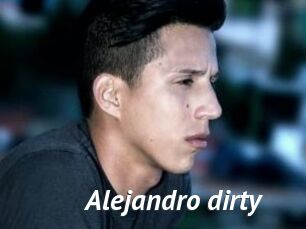 Alejandro_dirty