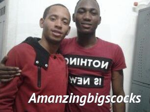 Amanzingbigscocks