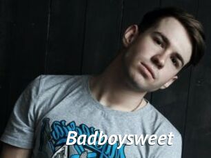 Badboysweet