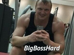 BigBossHard
