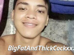 BigFatAndThickCockxxx