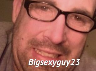 Bigsexyguy23