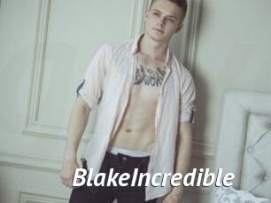 BlakeIncredible