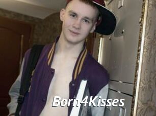 Born4Kisses