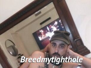 Breedmytighthole