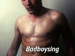 Badboysing