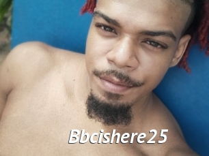 Bbcishere25