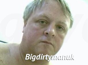 Bigdirtymanuk