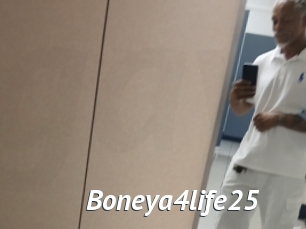 Boneya4life25