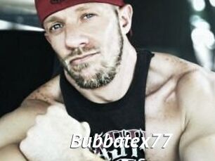 Bubbatex77