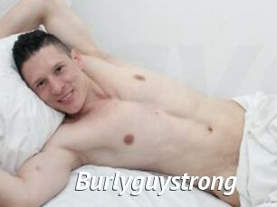 Burlyguystrong