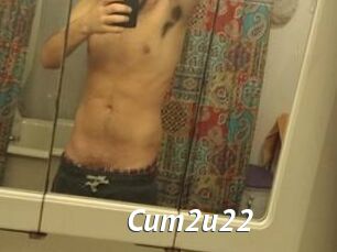 Cum2u22