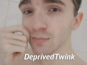 DeprivedTwink