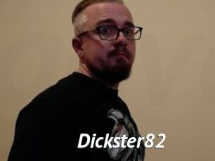 Dickster82