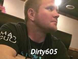 Dirty605