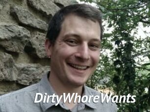 DirtyWhoreWants