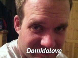 Domidolove