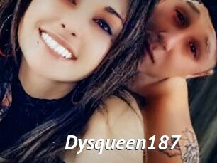 Dysqueen187