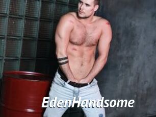 EdenHandsome