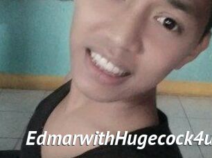 EdmarwithHugecock4u