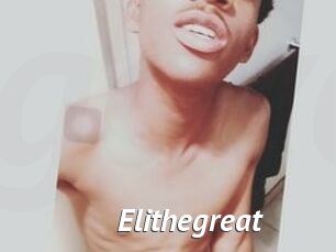 Elithegreat