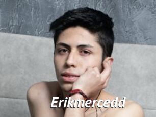 Erikmercedd