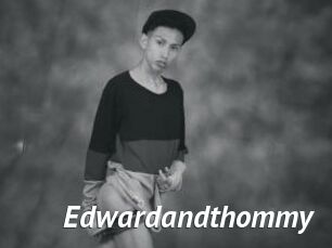 Edwardandthommy