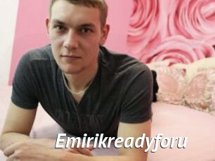 Emirikreadyforu
