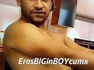 ErosBIGinBOYcumx