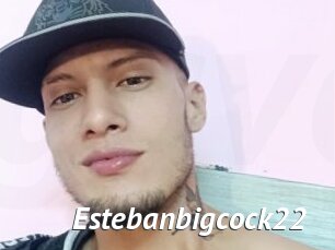 Estebanbigcock22