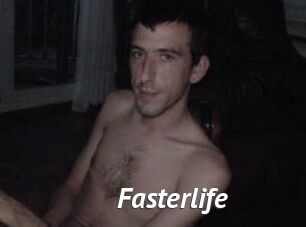 Fasterlife