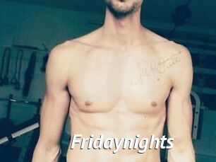 Fridaynights