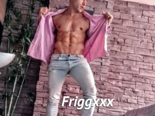 Friggxxx
