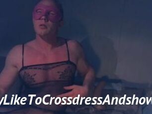 Gay_Like_To_Crossdress_And_show