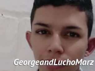 GeorgeandLuchoMarz