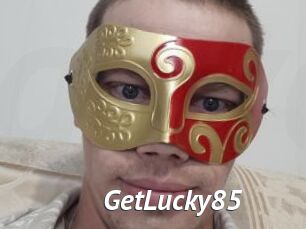 GetLucky85