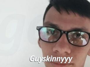 Guyskinnyyy