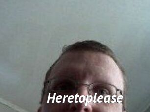 Heretoplease