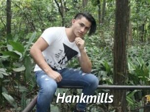 Hankmills