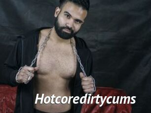 Hotcoredirtycums