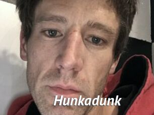 Hunkadunk