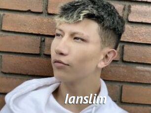 Ianslim
