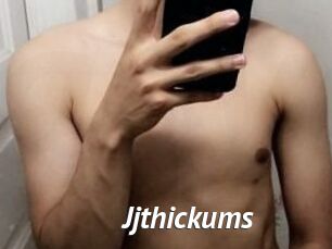 Jjthickums