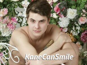 KaneCanSmile