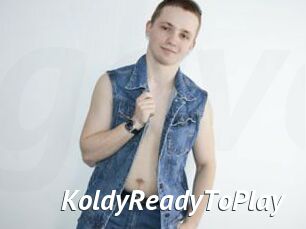 KoldyReadyToPlay